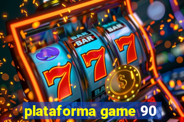 plataforma game 90